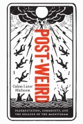 Cover-Bild zum Titel 'Post-Weird' von 'Calum Lister Matheson'
