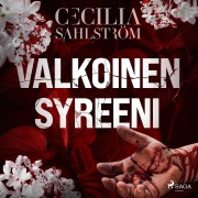 Cover-Bild zum Titel 'Valkoinen syreeni' von 'Cecilia Sahlström'