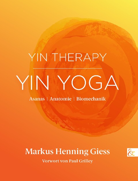 Yin Therapy | Yin Yoga - Markus Henning Giess
