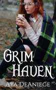 Cover-Bild zum Titel 'Grim Haven (Coffee And Blood, #8)' von 'Aya Deaniege'