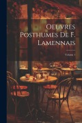 Cover-Bild zum Titel 'Oeuvres Posthumes De F. Lamennais; Volume 1' von 'Anonymous'