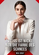 Cover-Bild zum Titel 'Weiß ist nicht nur die Farbe des Schnees' von 'Mia Graf'