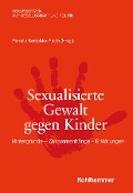 Sexualisierte Gewalt gegen Kinder - 