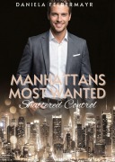 Cover-Bild zum Titel 'Manhattans Most Wanted - Shattered Control' von 'Daniela Felbermayr'
