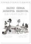 HAIKU ZENGA AUGUSTA RAURICA (Tischkalender 2024 DIN A5 hoch), CALVENDO Monatskalender - ©. Fru. Ch
