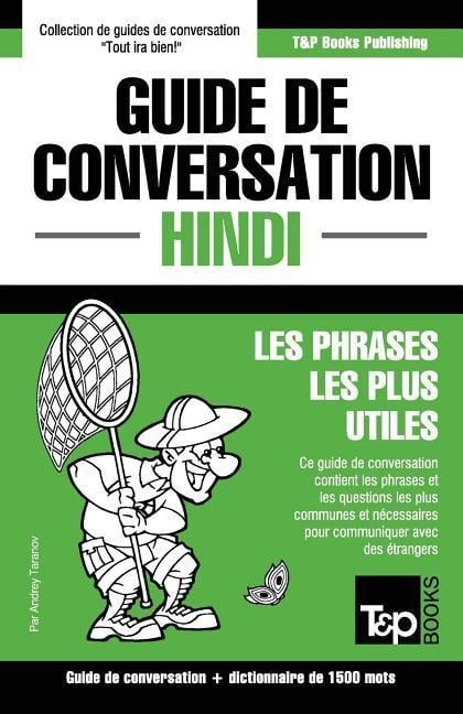 Guide de conversation Français-Hindi et dictionnaire concis de 1500 mots - Andrey Taranov