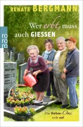 Cover-Bild zum Titel 'Wer erbt, muss auch gießen' von 'Renate Bergmann'