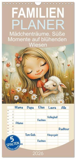 Familienplaner 2026 - Mädchenträume. Süße Momente auf blühenden Wiesen mit 5 Spalten (Wandkalender, 21 x 45 cm) CALVENDO - Rose Hurley