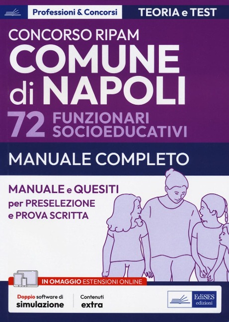 Concorso Comune di Napoli 72 funzionari socioeducativi. Manuale e quesiti per la preselezione e la prova scritta - 