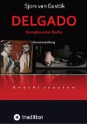 Cover-Bild zum Titel 'DELGADO' von 'Sjors van Gustök'