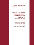Cover-Bild zum Titel 'Visionen, Leuchtfeuer und Luftnummern - Reiseskizzen vom Aufbruch in visionierte Welten' von 'Jürgen Windhorn'