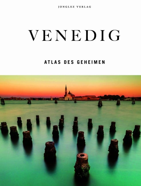 Venedig - Atlas des Geheimen - Thomas Jonglez