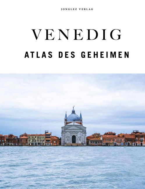 Venedig - Atlas des Geheimen - Thomas Jonglez