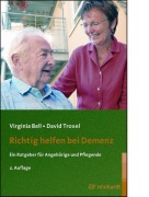 Cover-Bild zum Titel 'Richtig helfen bei Demenz' von 'Virginia Bell, David Troxel'
