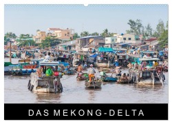 Cover-Bild zum Titel 'Das Mekong-Delta (Wandkalender 2026 DIN A2 quer), CALVENDO Monatskalender' von 'Martin Ristl'