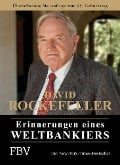 Erinnerungen eines Weltbankiers - David Rockefeller