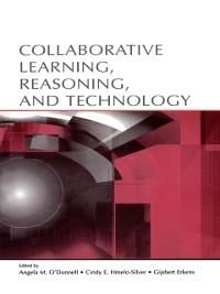 Collaborative Learning, Reasoning, and Technology - 