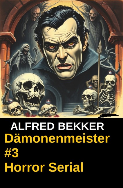 Dämonenmeister #3 - Alfred Bekker