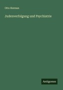Cover-Bild zum Titel 'Judenverfolgung und Psychiatrie' von 'Otto Herman'