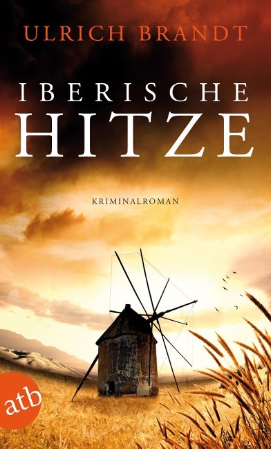 Iberische Hitze - Ulrich Brandt