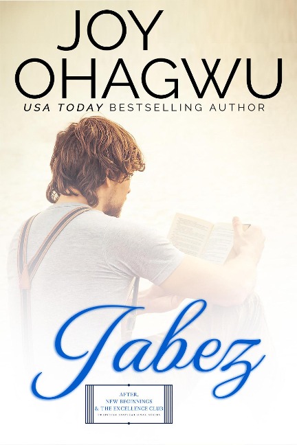 Jabez (After, New Beginnings & The Excellence Club Christian Inspirational Fiction, #2) - Joy Ohagwu
