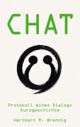 Cover-Bild zum Titel 'Chat' von 'Heribert R. Brennig'