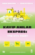 Cover-Bild zum Titel 'Kayip Anilar Ekspresi' von 'Choi Hyunyu, Sim Eunjung'