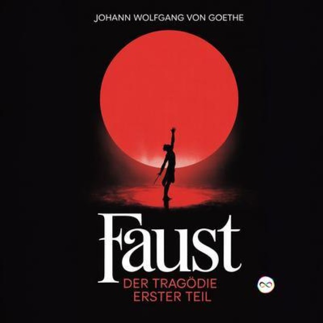 Faust - Johann Wolfgang von Goethe
