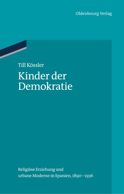 Kinder der Demokratie - Till Kössler