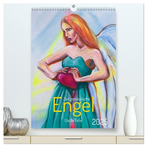 Zeitgenössische Engel (hochwertiger Premium Wandkalender 2025 DIN A2 hoch), Kunstdruck in Hochglanz - Uschi Felix