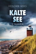 Cover-Bild zum Titel 'Kalte See' von 'Hendrik Berg'