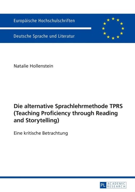 Die alternative Sprachlehrmethode TPRS (Teaching Proficiency through Reading and Storytelling) - Natalie Hollenstein