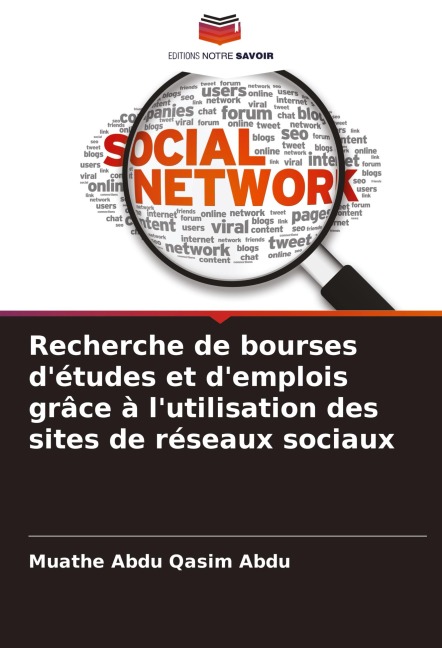 Recherche de bourses d'études et d'emplois grâce à l'utilisation des sites de réseaux sociaux - Muathe Abdu Qasim Abdu
