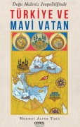 Cover-Bild zum Titel 'Türkiye ve Mavi Vatan' von 'Mehmet Alper Yaka'