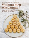 Cover-Bild zum Titel 'Weihnachten wie damals' von 'Johannes Sachslehner, Ingrid Pernkopf'