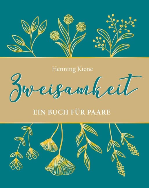 Zweisamkeit - Henning Kiene