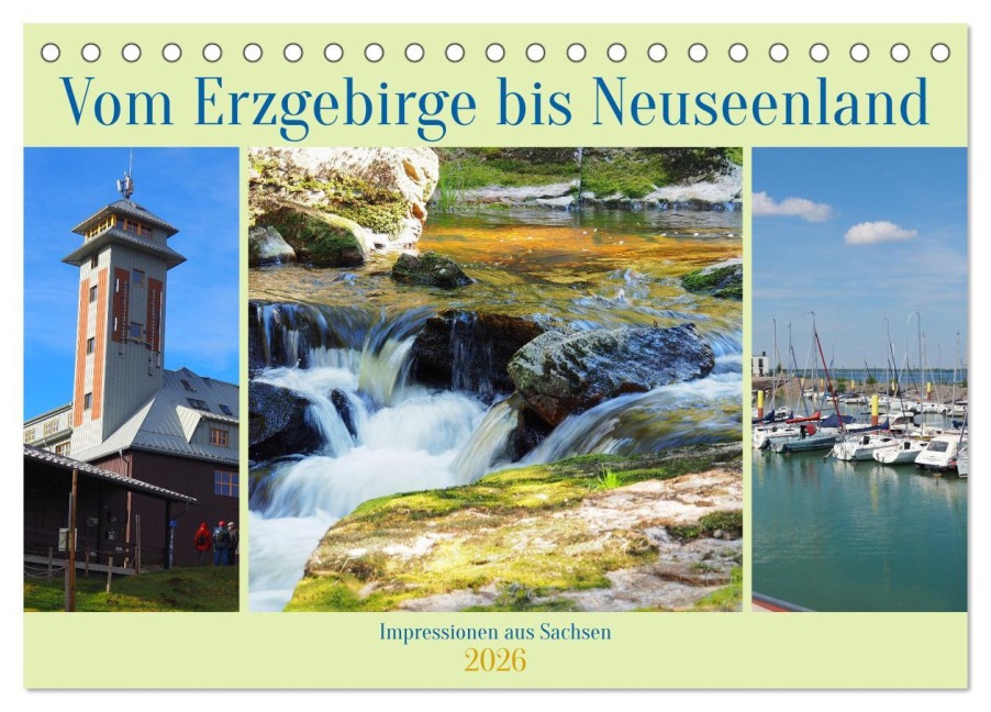 Vom Erzgebirge bis Neuseenland - Impressionen aus Sachsen (Tischkalender 2026 DIN A5 quer), CALVENDO Monatskalender - Thilo Seidel
