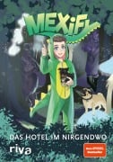 Cover-Bild zum Titel 'Mexify - Das Hotel im Nirgendwo' von 'Mexify, Josh Matthews'