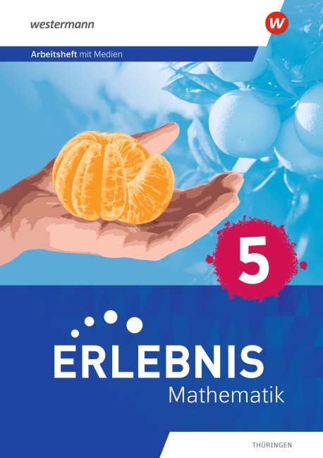 Erlebnis Mathematik. Arbeitsheft 5 mit Medien. Für Thüringen - 