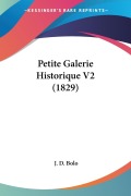 Cover-Bild zum Titel 'Petite Galerie Historique V2 (1829)' von 'J. D. Bolo'