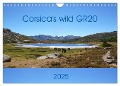 Corsica's wild GR20 (Wall Calendar 2025 DIN A4 landscape), CALVENDO 12 Month Wall Calendar - Nathalie Braun