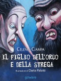 Cover-Bild zum Titel 'Il figlio dell'orco e della strega' von 'Celenia Ciampa'