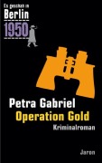 Cover-Bild zum Titel 'Operation Gold' von 'Petra Gabriel'