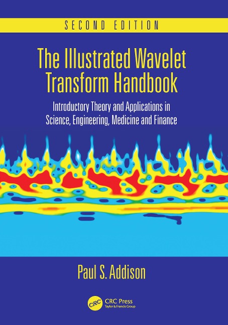 The Illustrated Wavelet Transform Handbook - Paul S. Addison