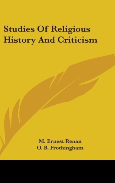 Studies Of Religious History And Criticism - M. Ernest Renan