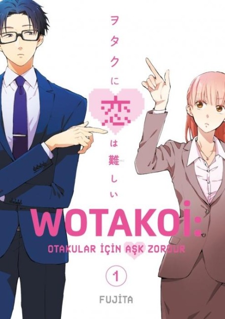 Wotakoi 1. Cilt - Otakular Icin Ask Zordur - Fujita