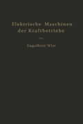 Cover-Bild zum Titel 'Elektrische Maschinen der Kraftbetriebe' von 'Engelbert Wist'