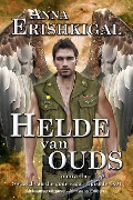 Helde van Ouds: 'n Novella (Afrikaanse Uitgawe) - Anna Erishkigal