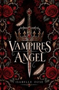 Cover-Bild zum Titel 'Vampires Angel' von 'Isabelle Dose'