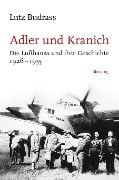 Cover-Bild zum Titel 'Adler und Kranich' von 'Lutz Budrass'